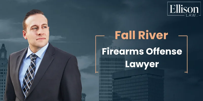 best fall river firearms offense lawyer best fall river firearms offense lawyer